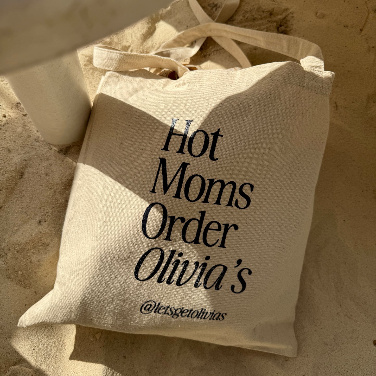 "Hot Moms Order Olivia's" Tote Bag